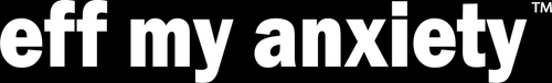 effmyanxiety logo